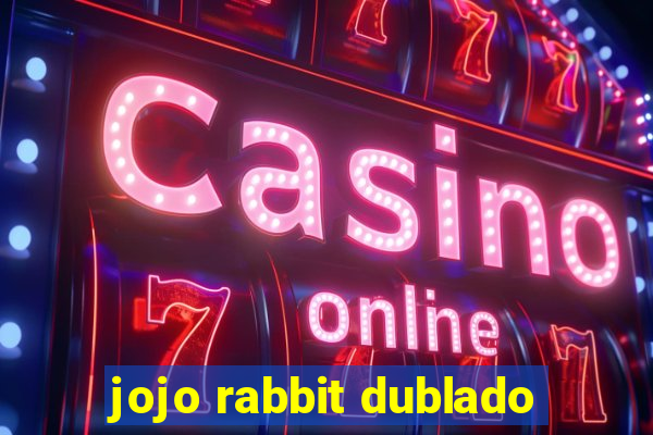 jojo rabbit dublado